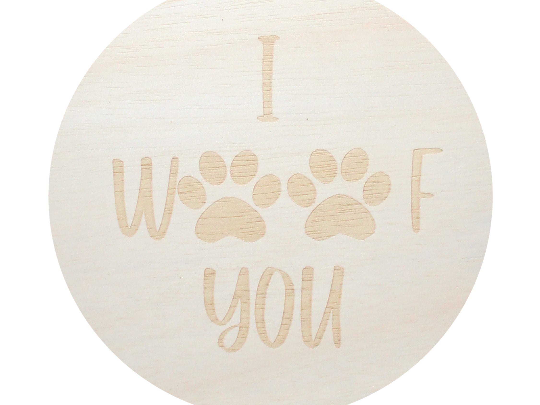 Round candle lid with “I WOOF for you” text and paw print design